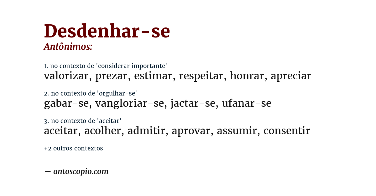 Antônimo de desdenhar-se