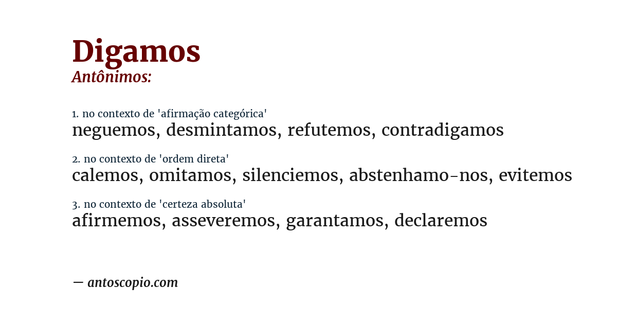 Antônimo de digamos