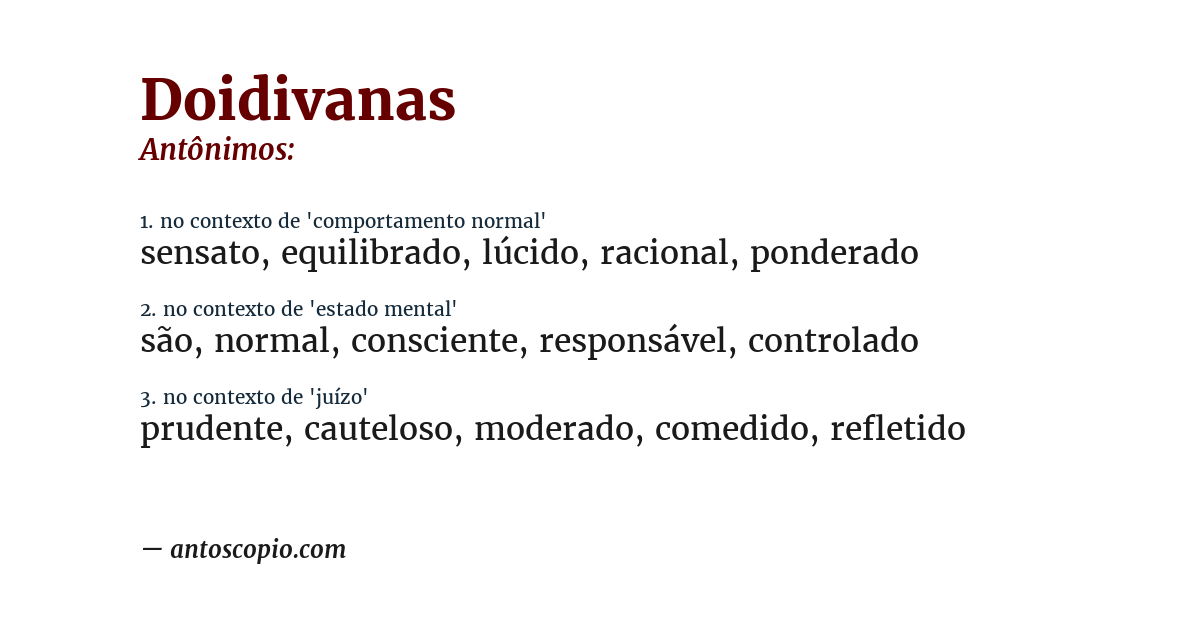 Antônimo de doidivanas