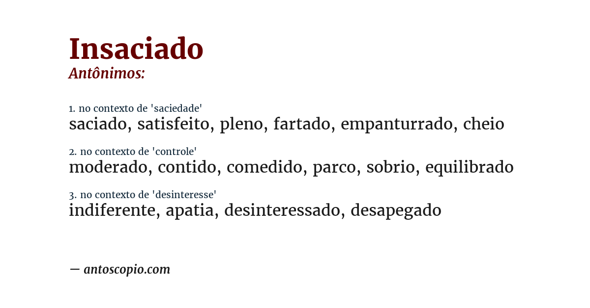 Antônimo de insaciado
