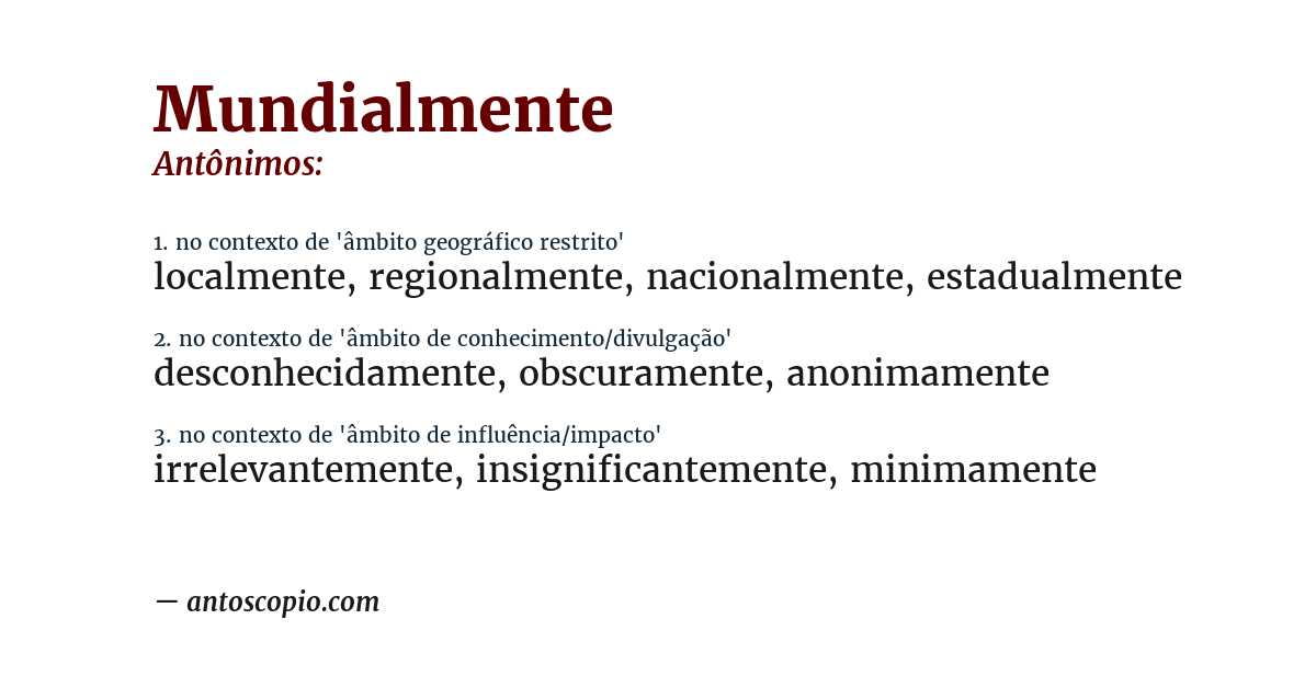 Antônimo de mundialmente