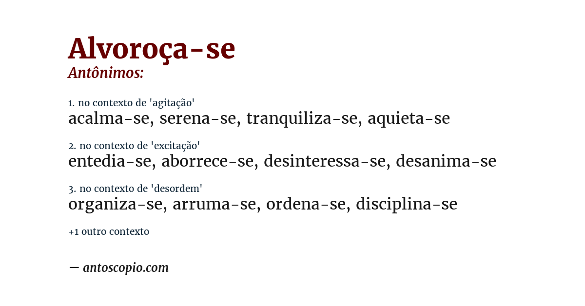 Antônimo de alvoroça-se