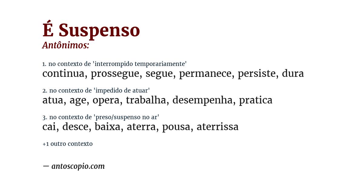 Antônimo de é suspenso
