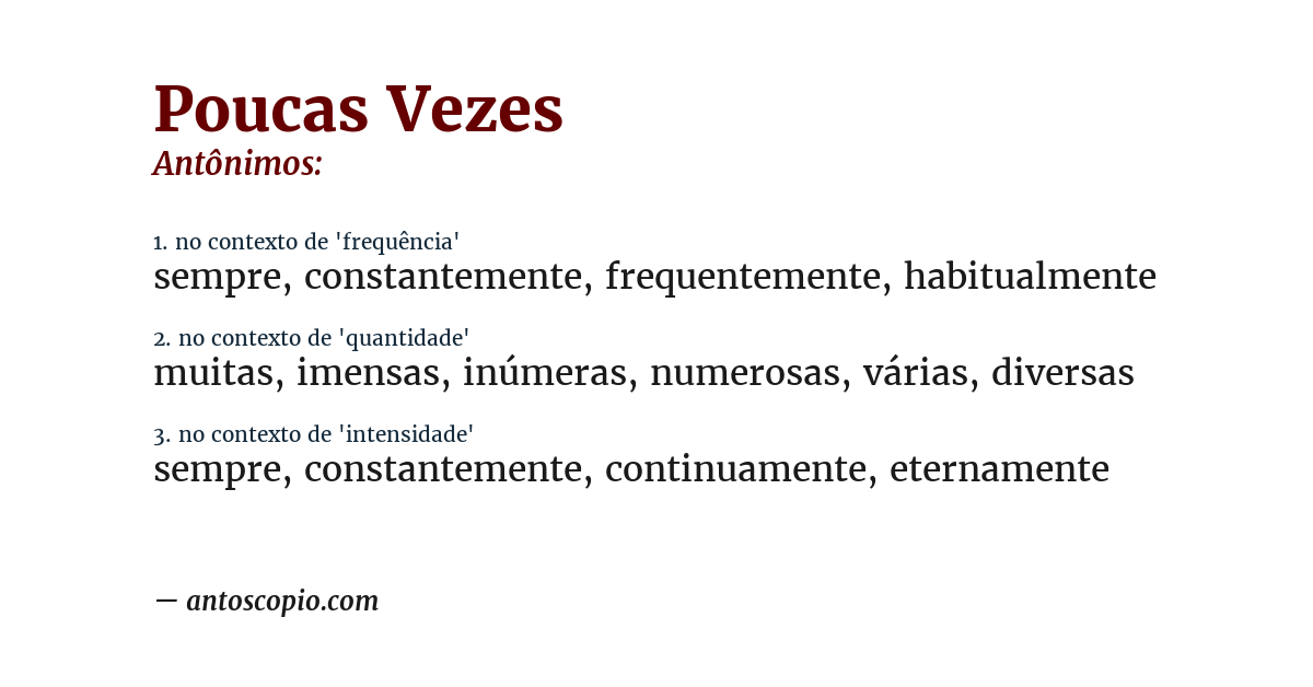 Antônimo de poucas vezes