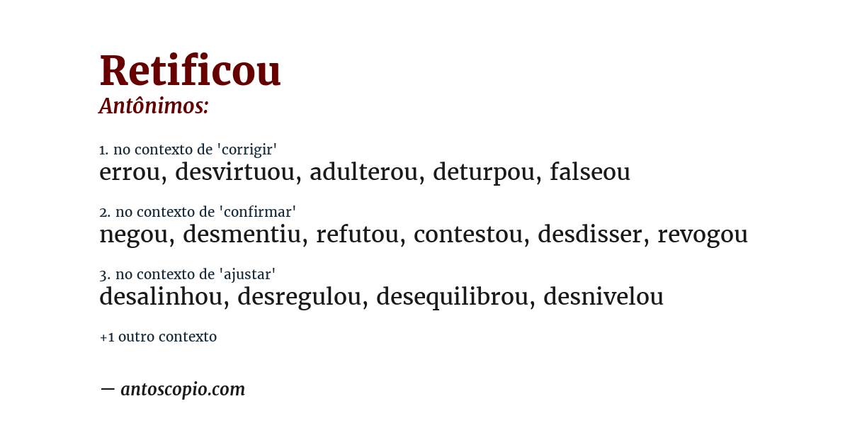 Antônimo de retificou