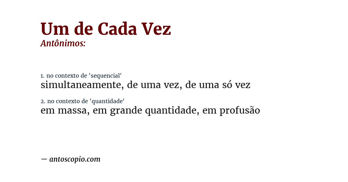 Antônimo de um de cada vez