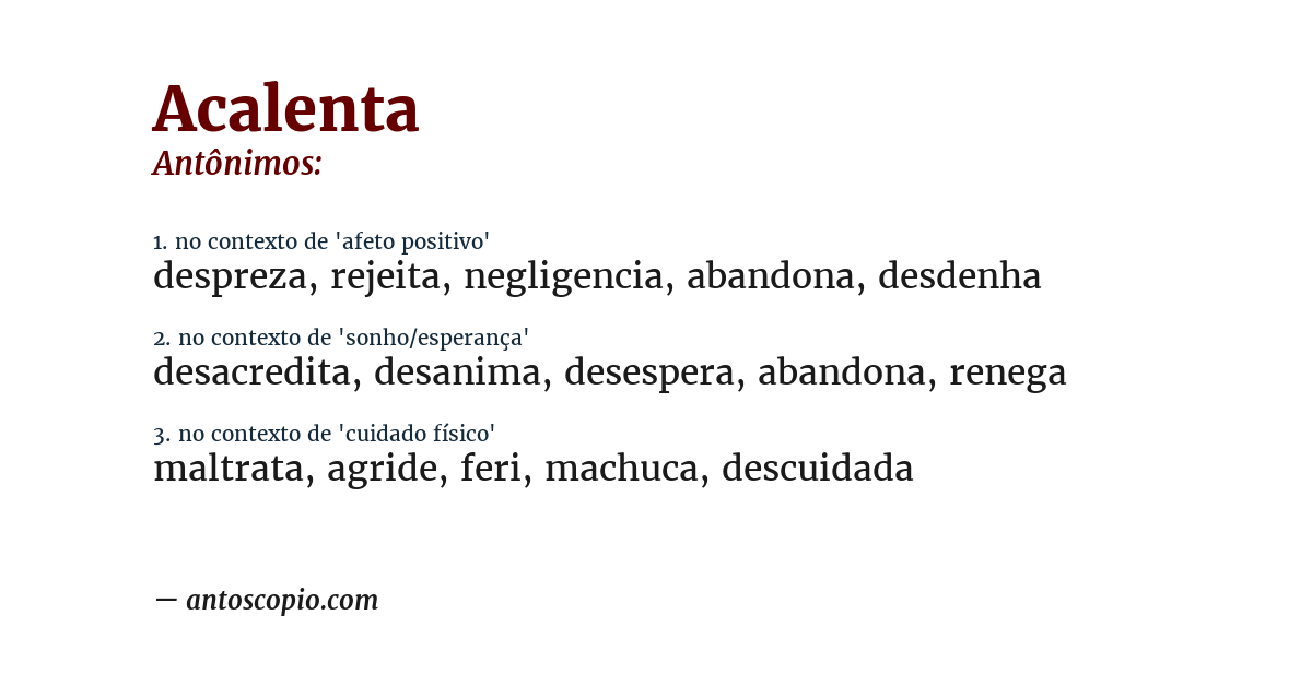 Antônimo de acalenta