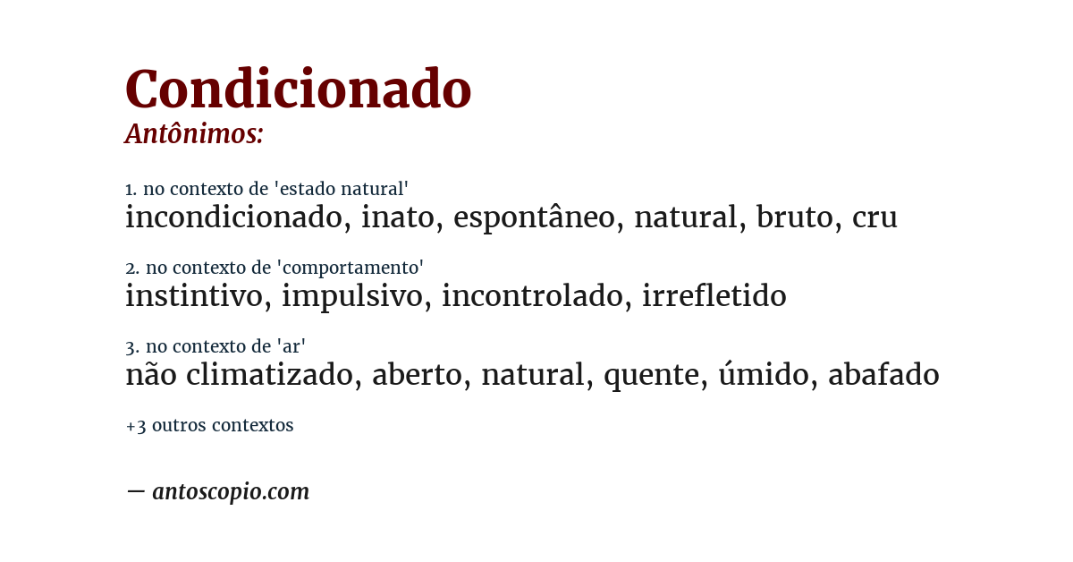 Antônimo de condicionado