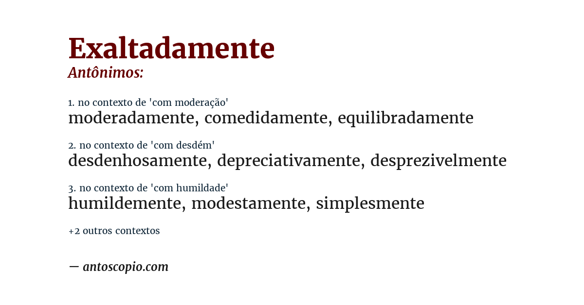 Antônimo de exaltadamente