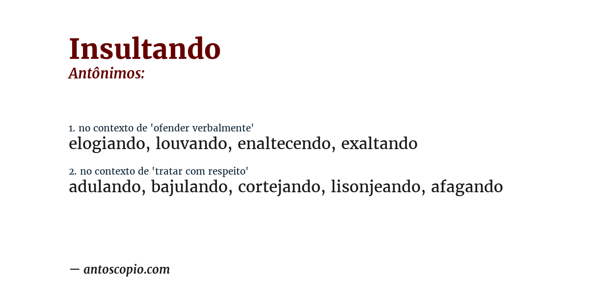 Antônimo de insultando