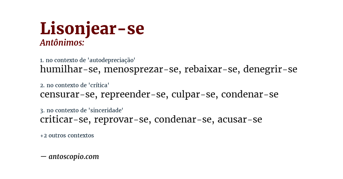 Antônimo de lisonjear-se