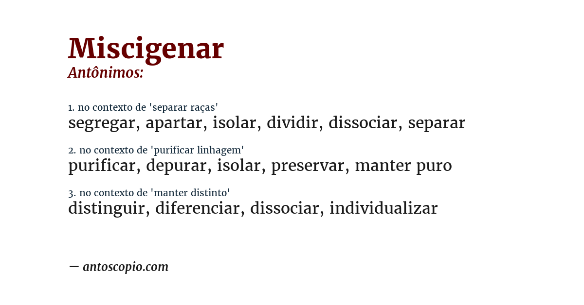 Antônimo de miscigenar