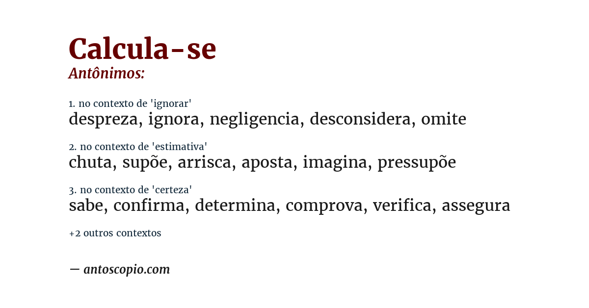 Antônimo de calcula-se