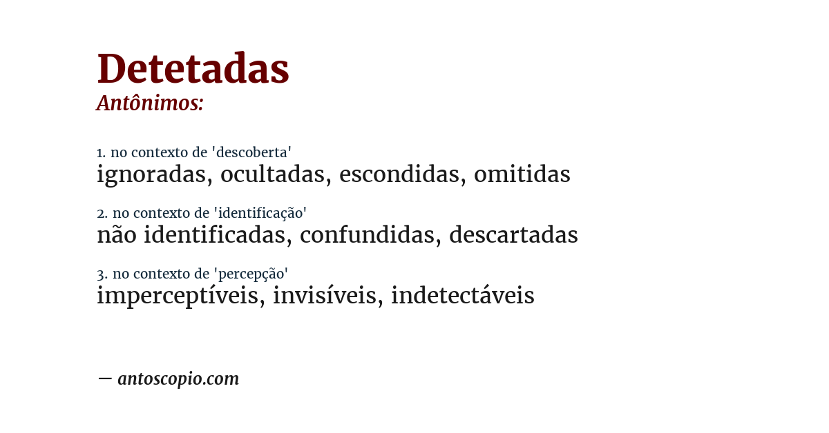 Antônimo de detetadas