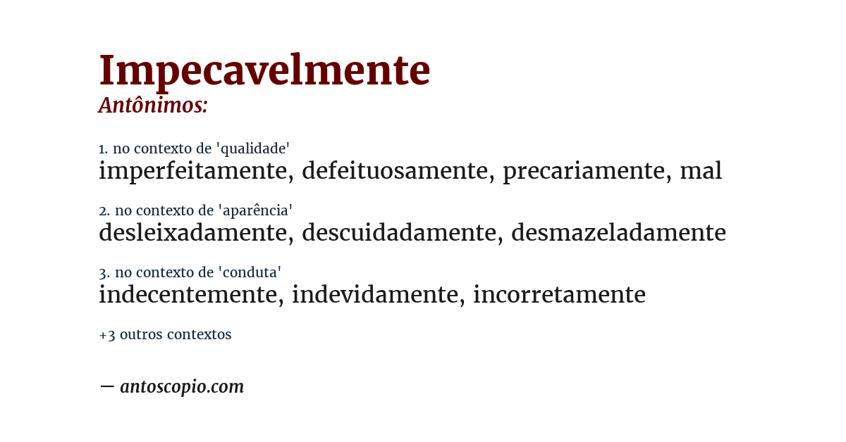 Antônimo de impecavelmente