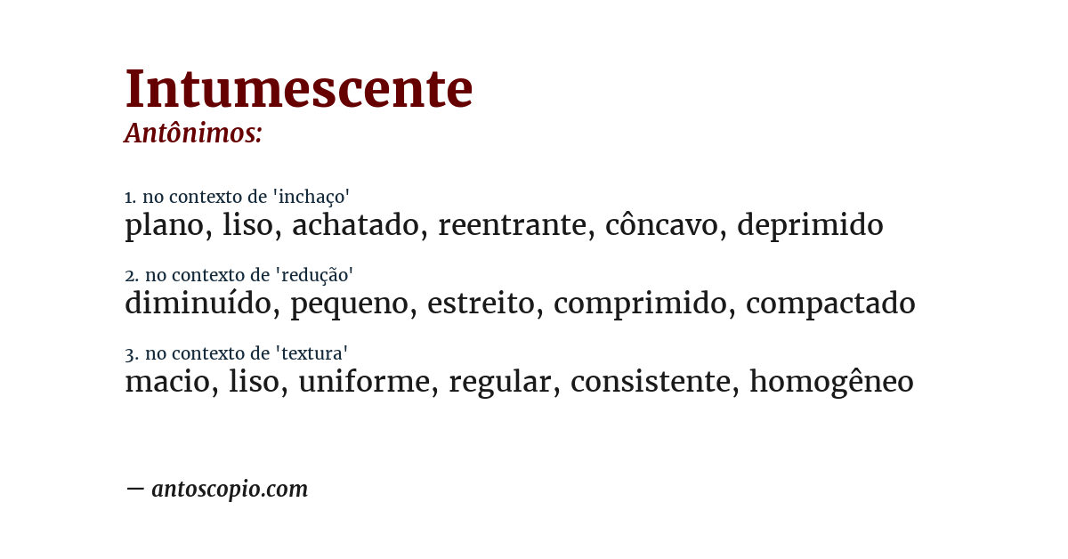 Antônimo de intumescente