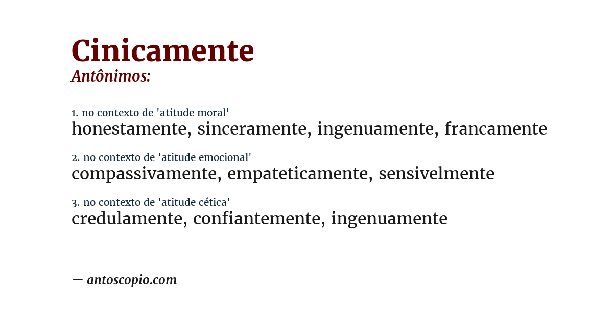 Antônimo de cinicamente