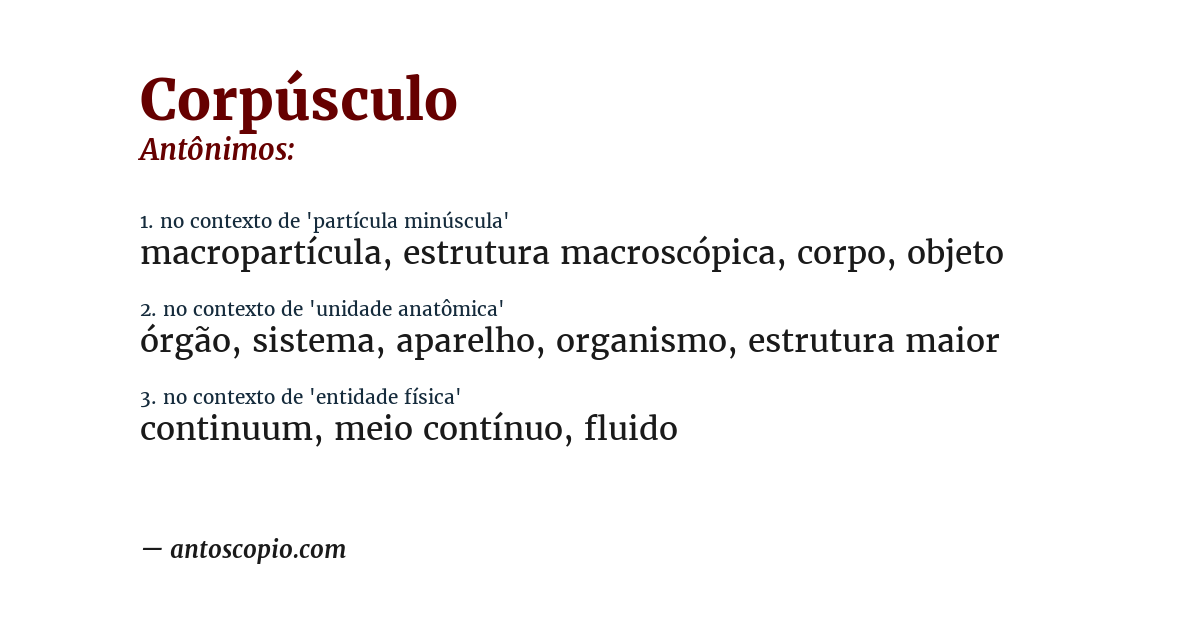Antônimo de corpúsculo