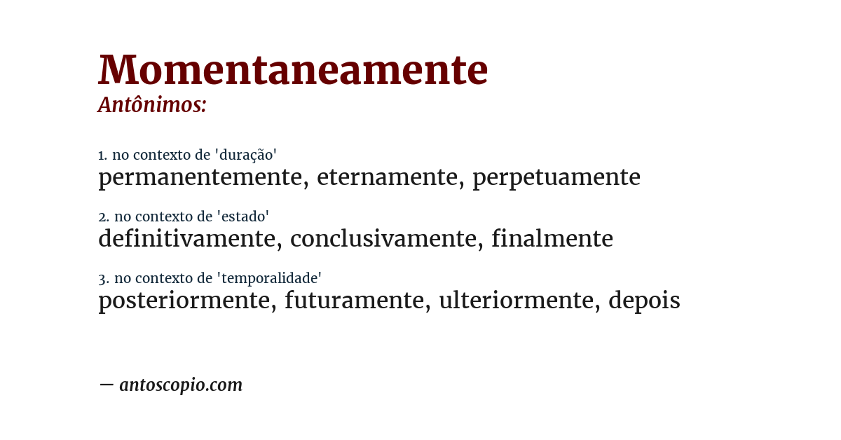 Antônimo de momentaneamente