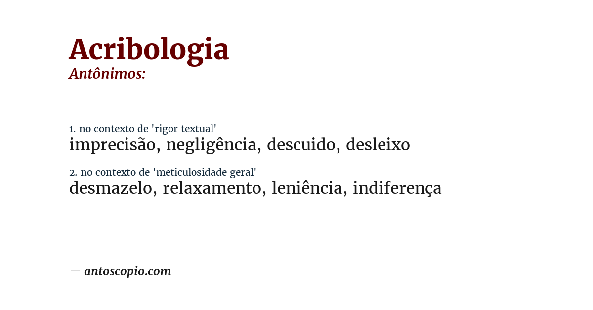 Antônimo de acribologia