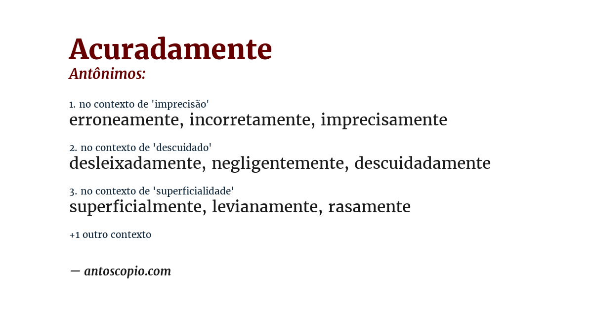 Antônimo de acuradamente