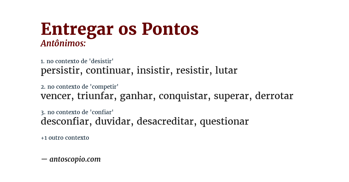 Antônimo de entregar os pontos