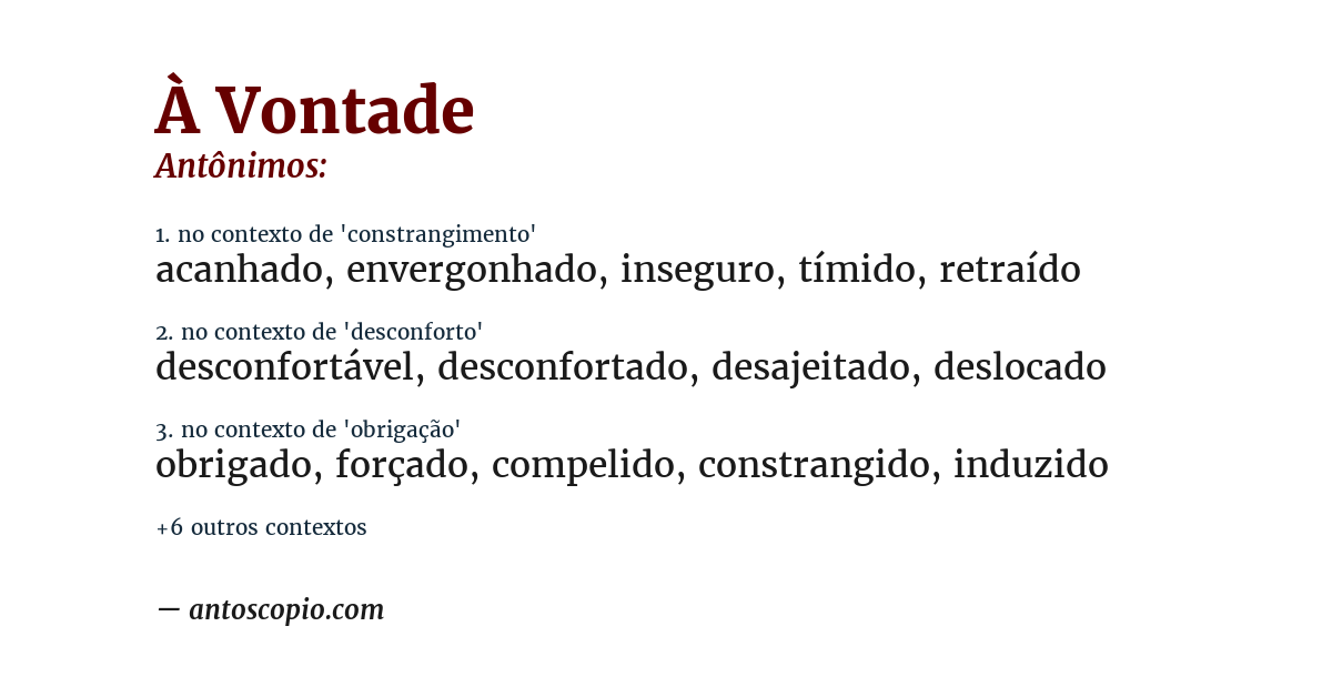 Antônimo de à vontade