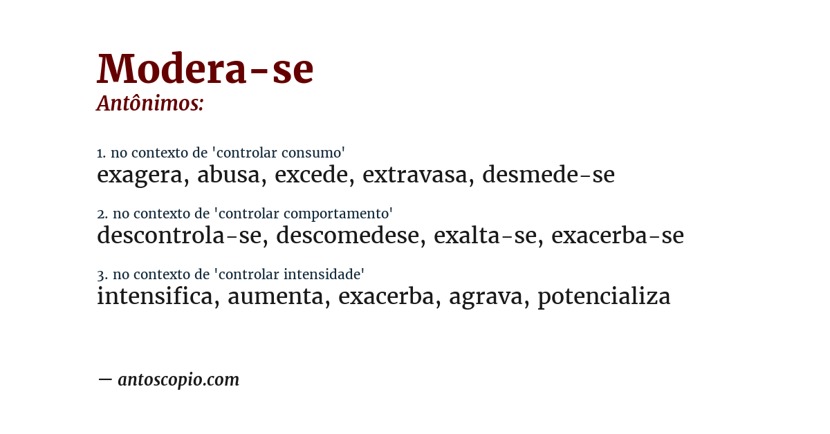 Antônimo de modera-se