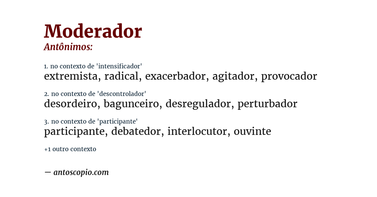 Antônimo de moderador