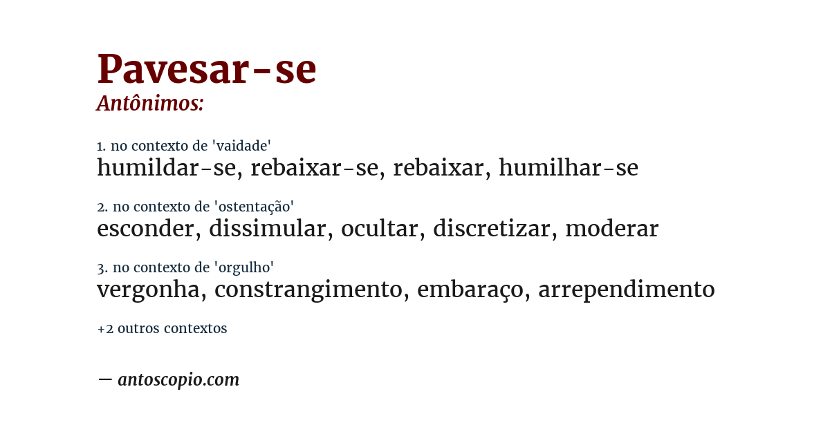 Antônimo de pavesar-se