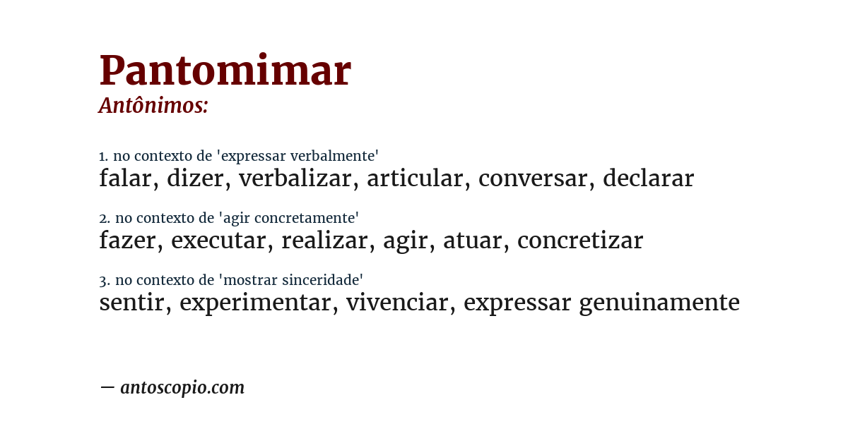 Antônimo de pantomimar