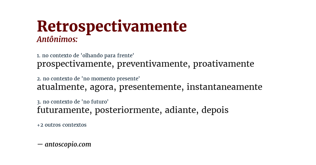 Antônimo de retrospectivamente