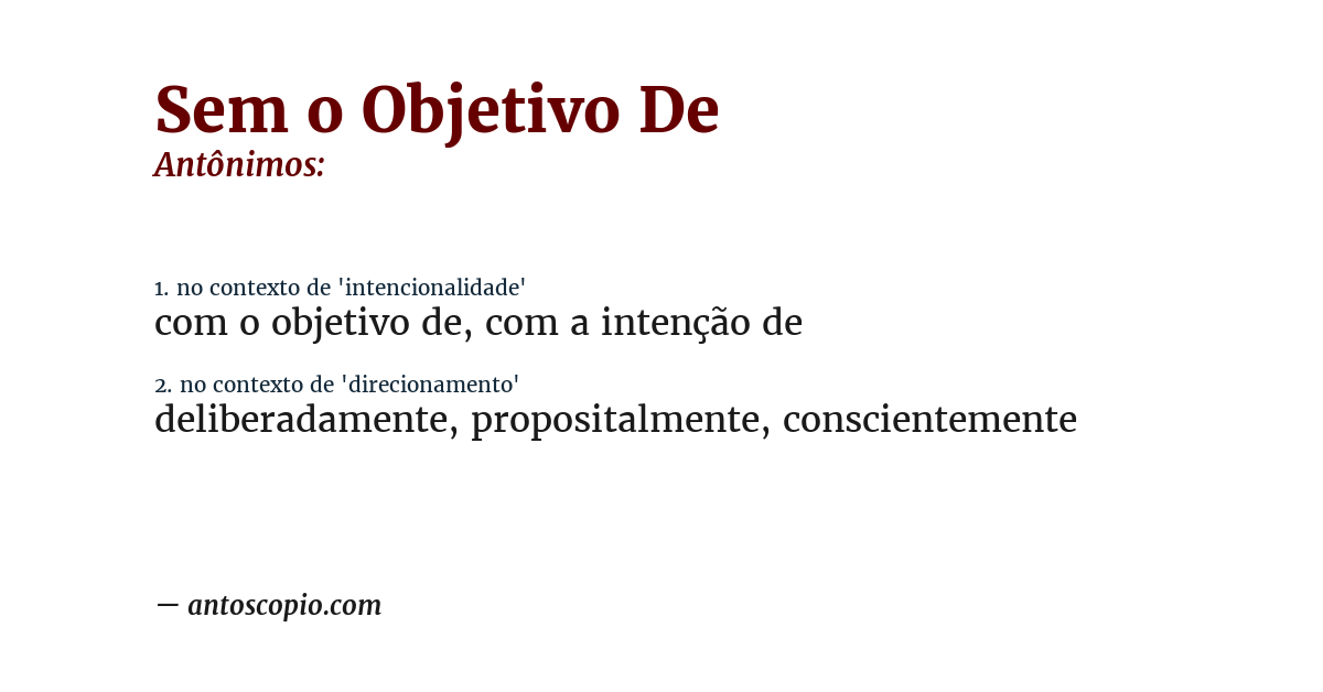 Antônimo de sem o objetivo de