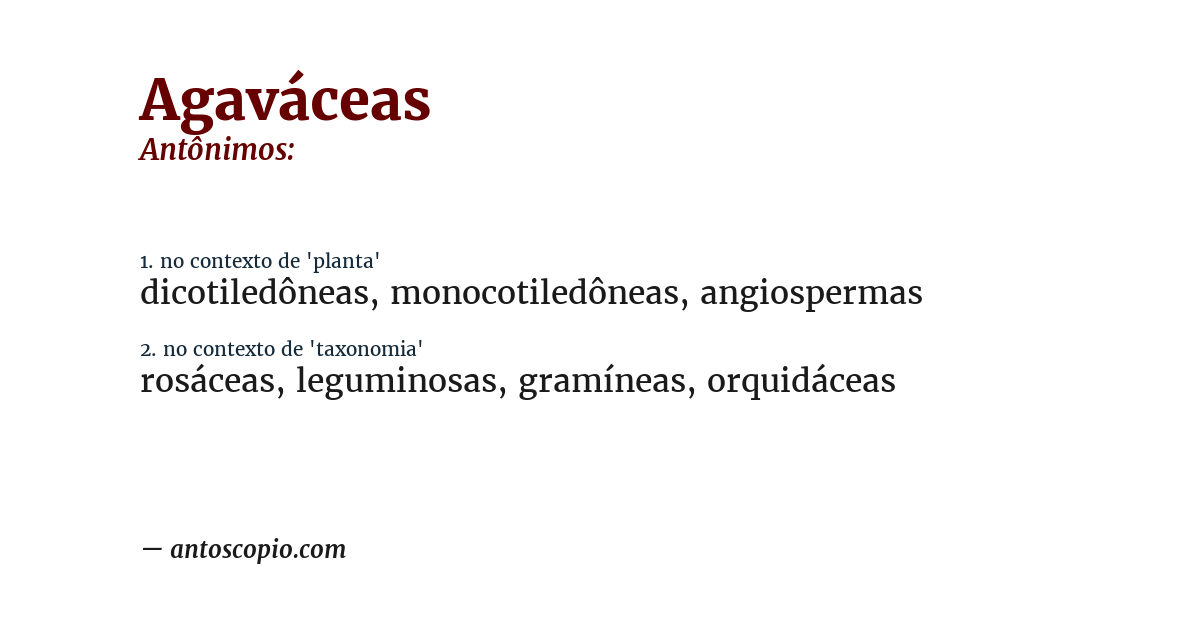 Antônimo de agaváceas