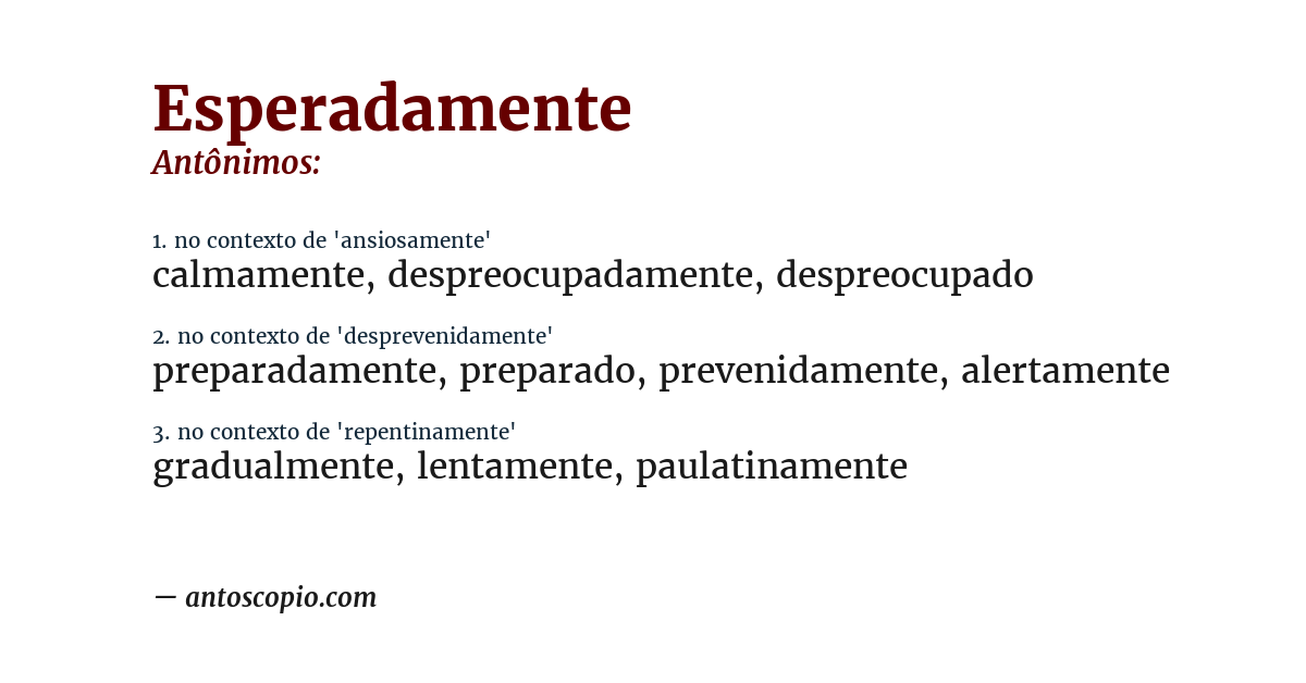 Antônimo de esperadamente