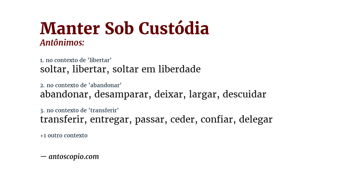 Antônimo de manter sob custódia