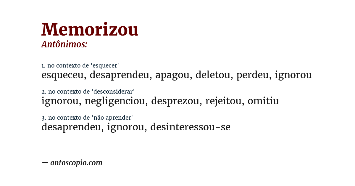 Antônimo de memorizou