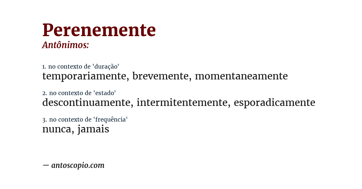 Antônimo de perenemente