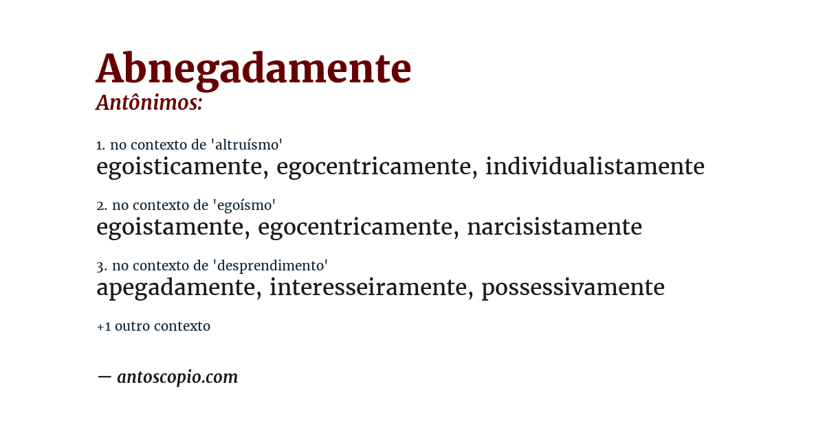 Antônimo de abnegadamente