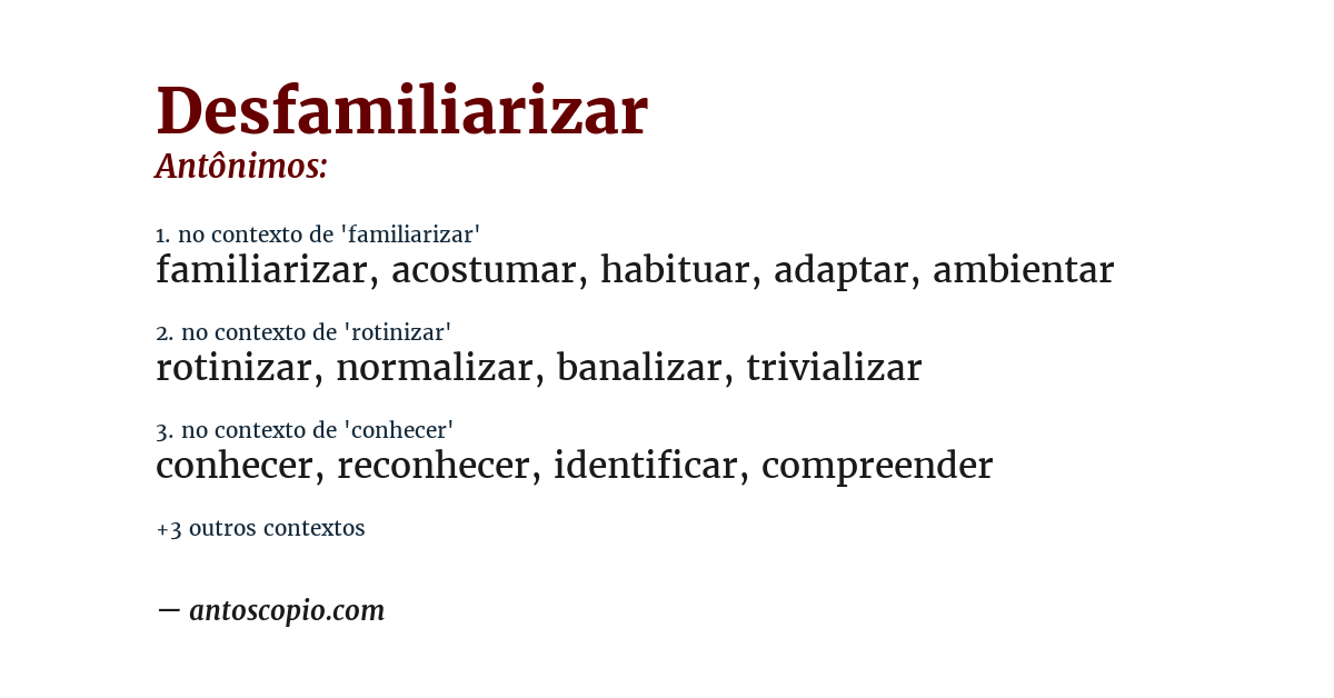 Antônimo de desfamiliarizar
