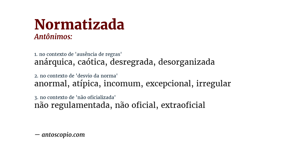 Antônimo de normatizada