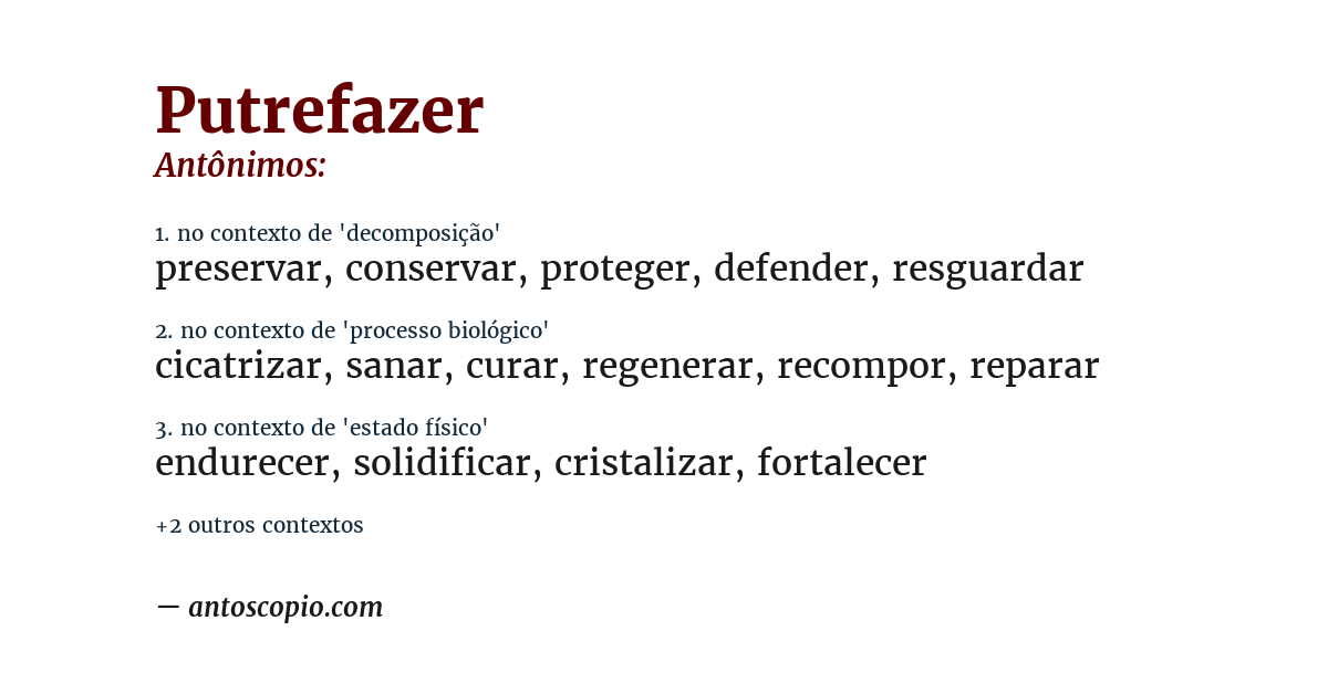 Antônimo de putrefazer
