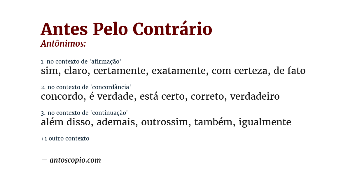 Antônimo de antes pelo contrário