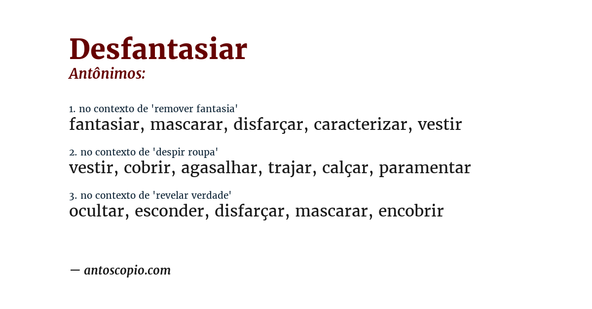 Antônimo de desfantasiar