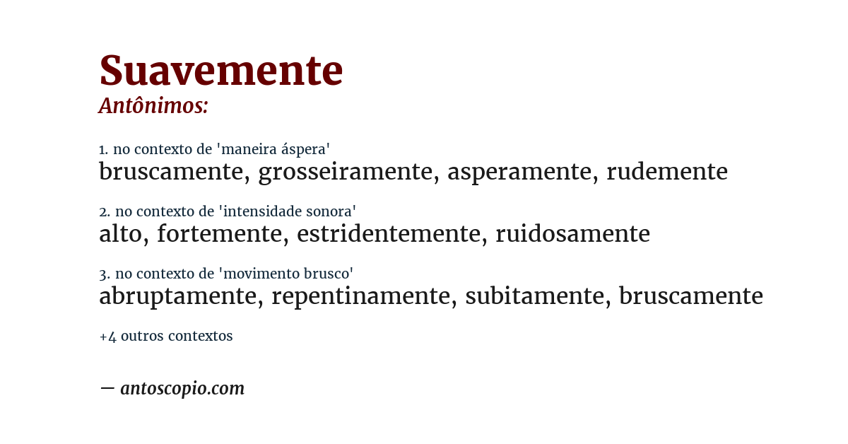 Antônimo de suavemente