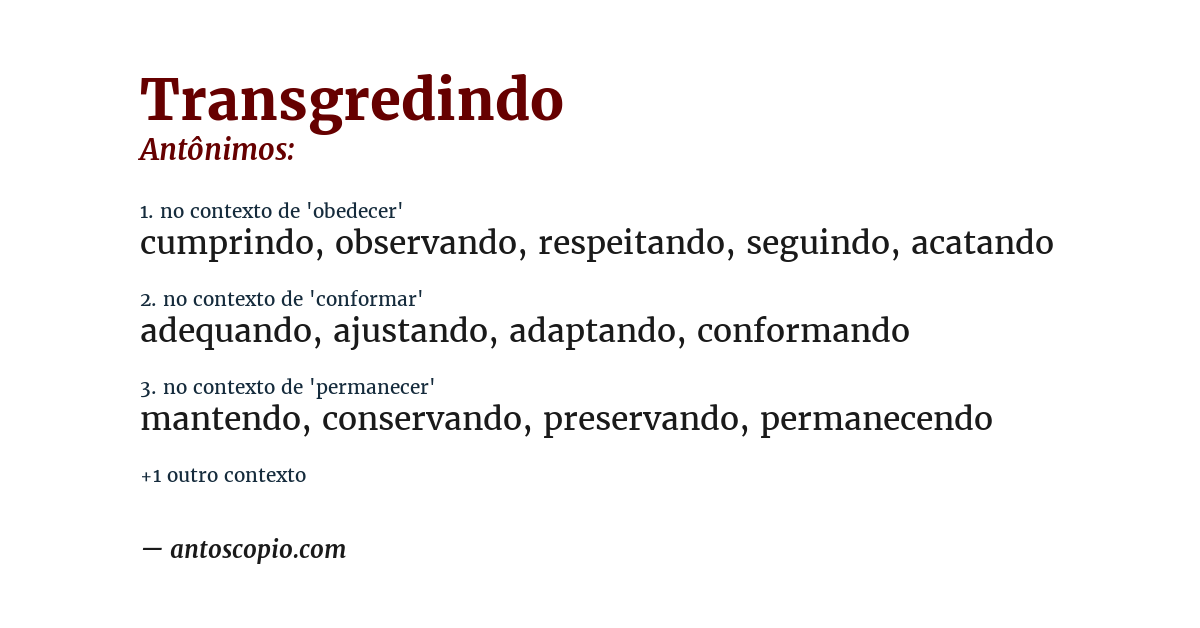 Antônimo de transgredindo