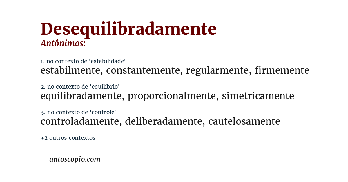 Antônimo de desequilibradamente