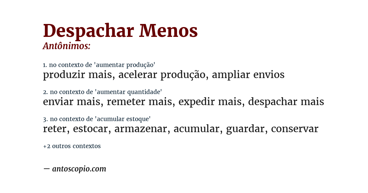 Antônimo de despachar menos