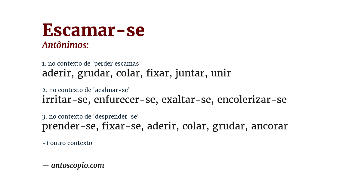 Antônimo de escamar-se