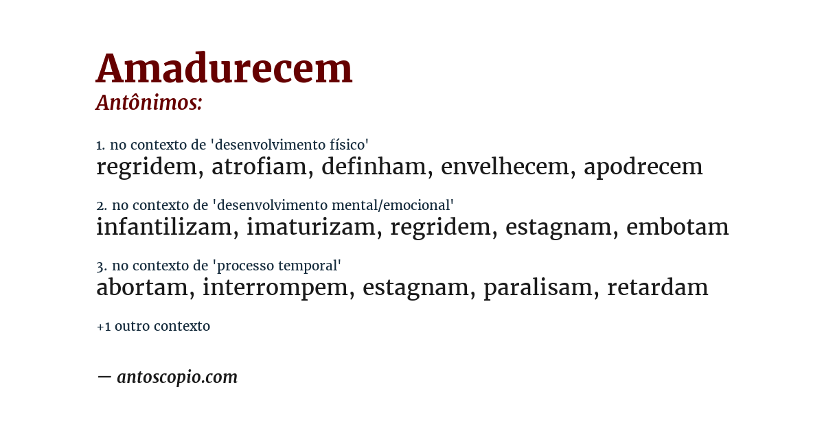 Antônimo de amadurecem